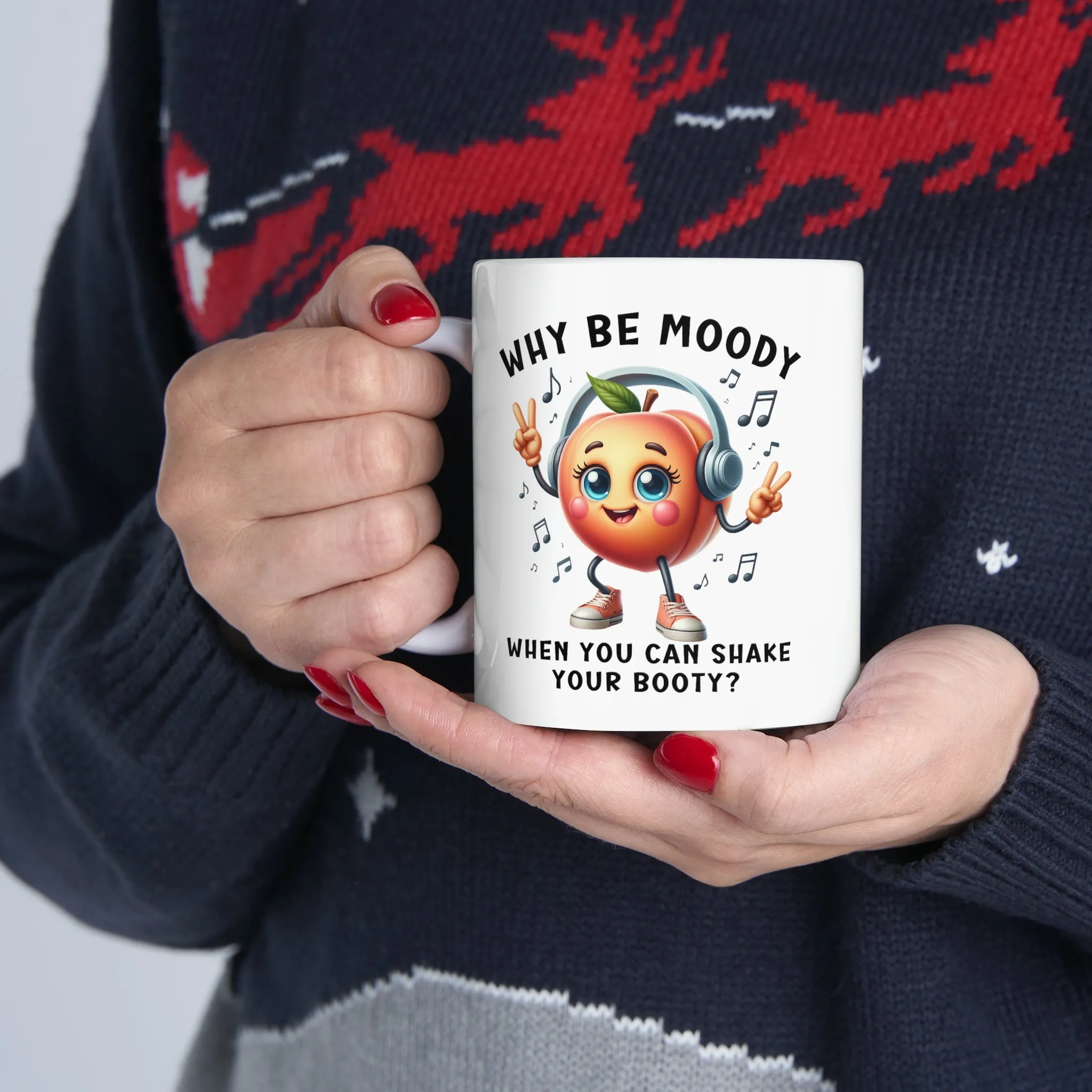 Funny Dancing Peach Mug, Why Be Moody When You Can Shake Booty, Cute Fruit Humor Coffee Cup, Funny Coffee Cup Gift, Ceramic Mug, 11oz