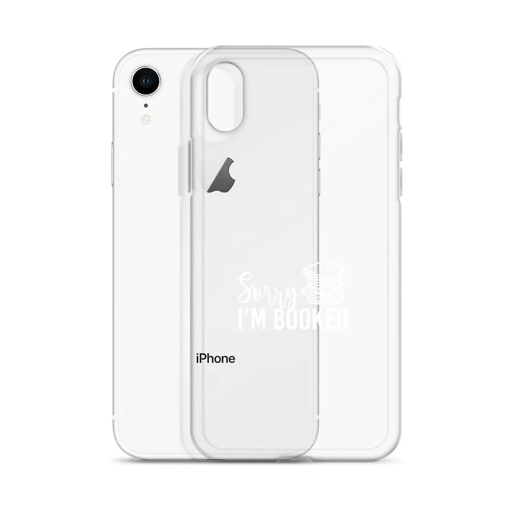 Sorry I’m Booked iPhone Case