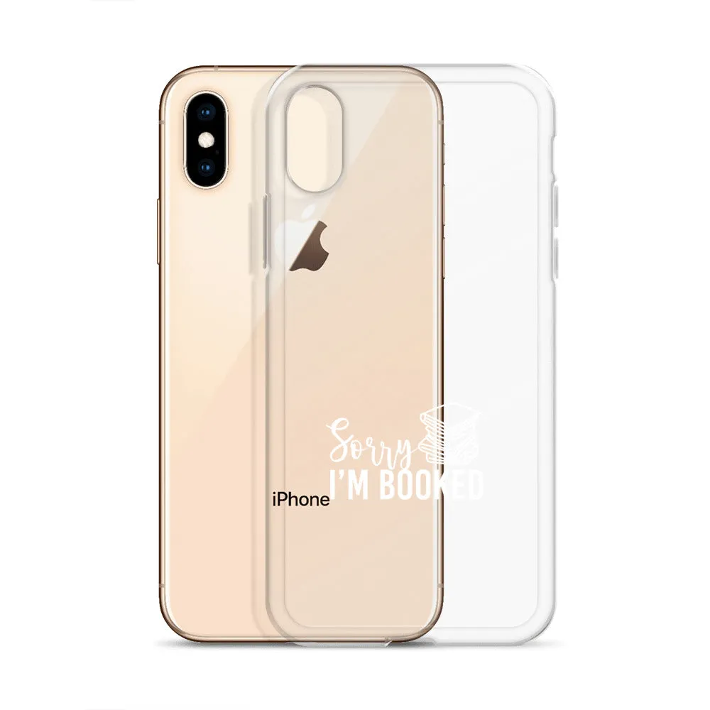 Sorry I’m Booked iPhone Case