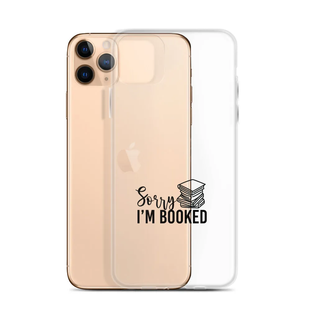 Sorry I’m Booked iPhone Case