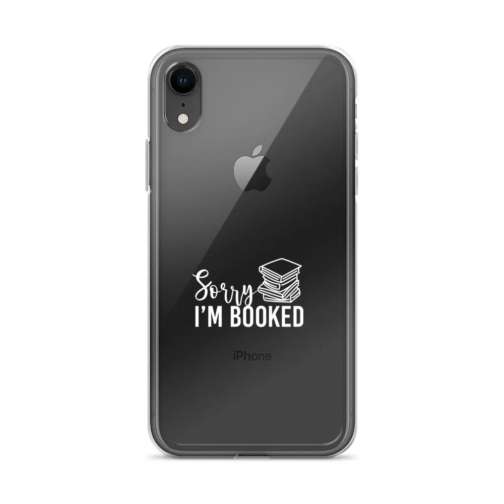 Sorry I’m Booked iPhone Case