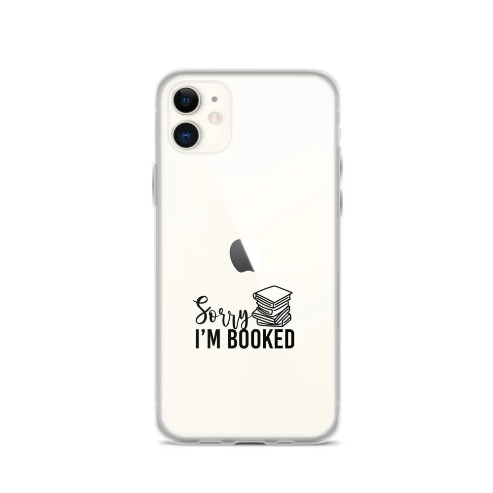 Sorry I’m Booked iPhone Case