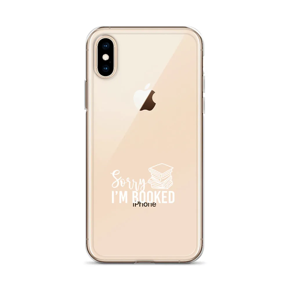 Sorry I’m Booked iPhone Case