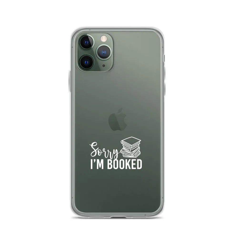 Sorry I’m Booked iPhone Case