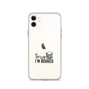 Sorry I’m Booked iPhone Case