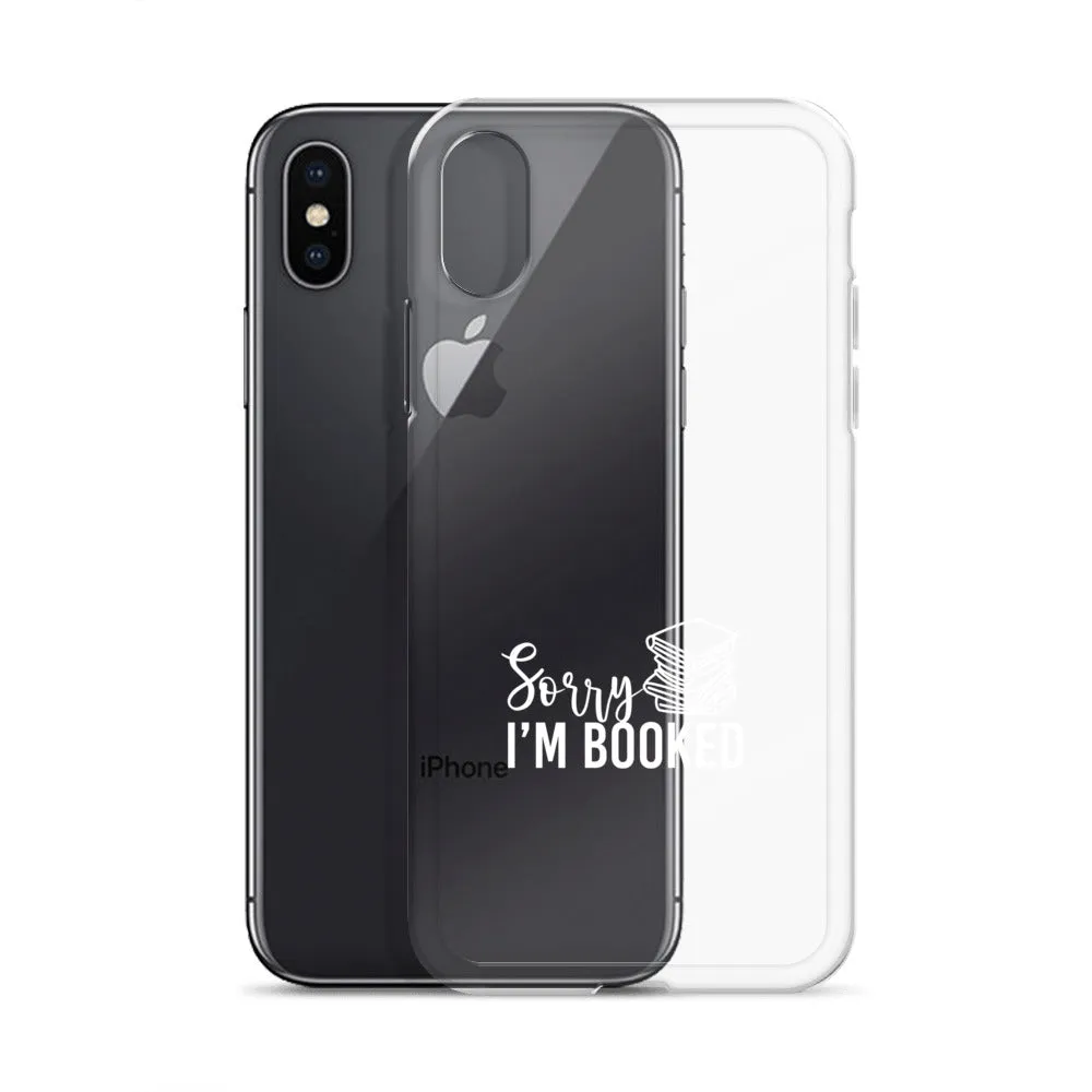 Sorry I’m Booked iPhone Case