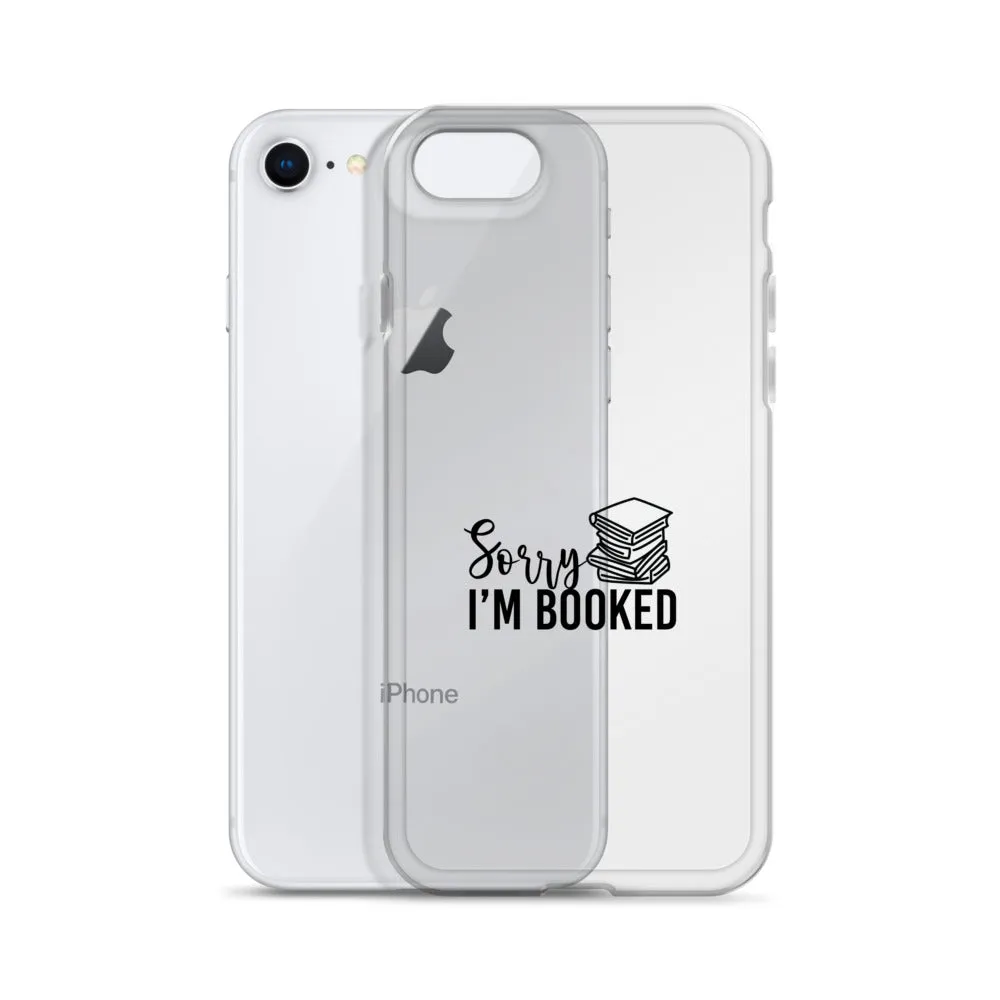 Sorry I’m Booked iPhone Case