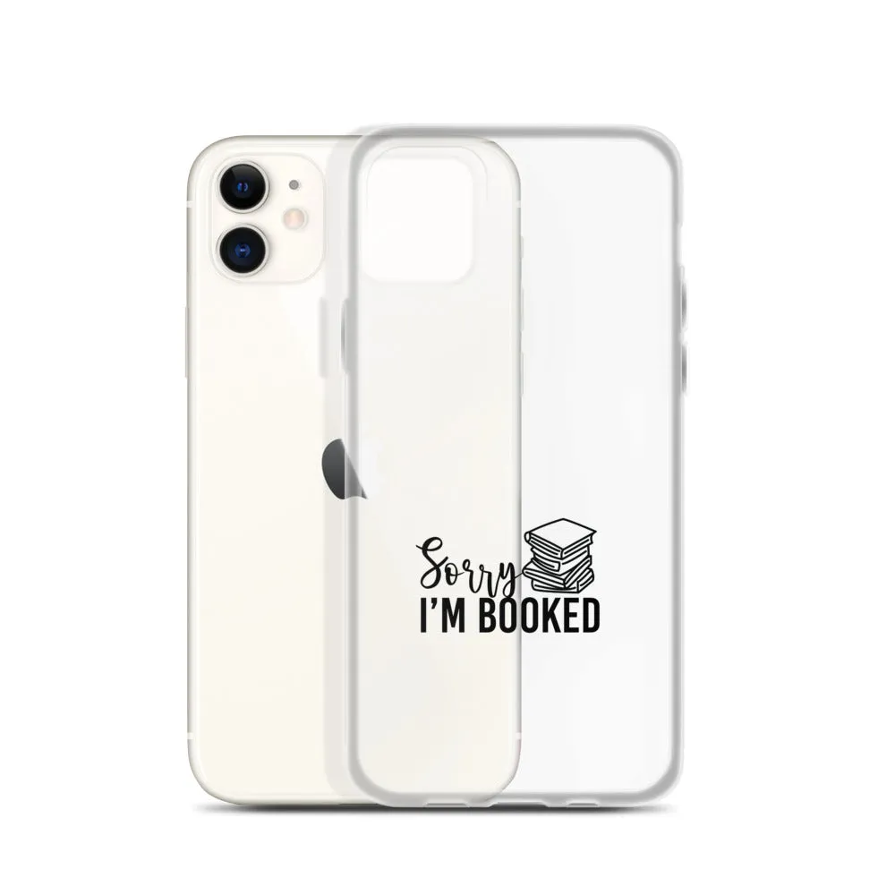 Sorry I’m Booked iPhone Case