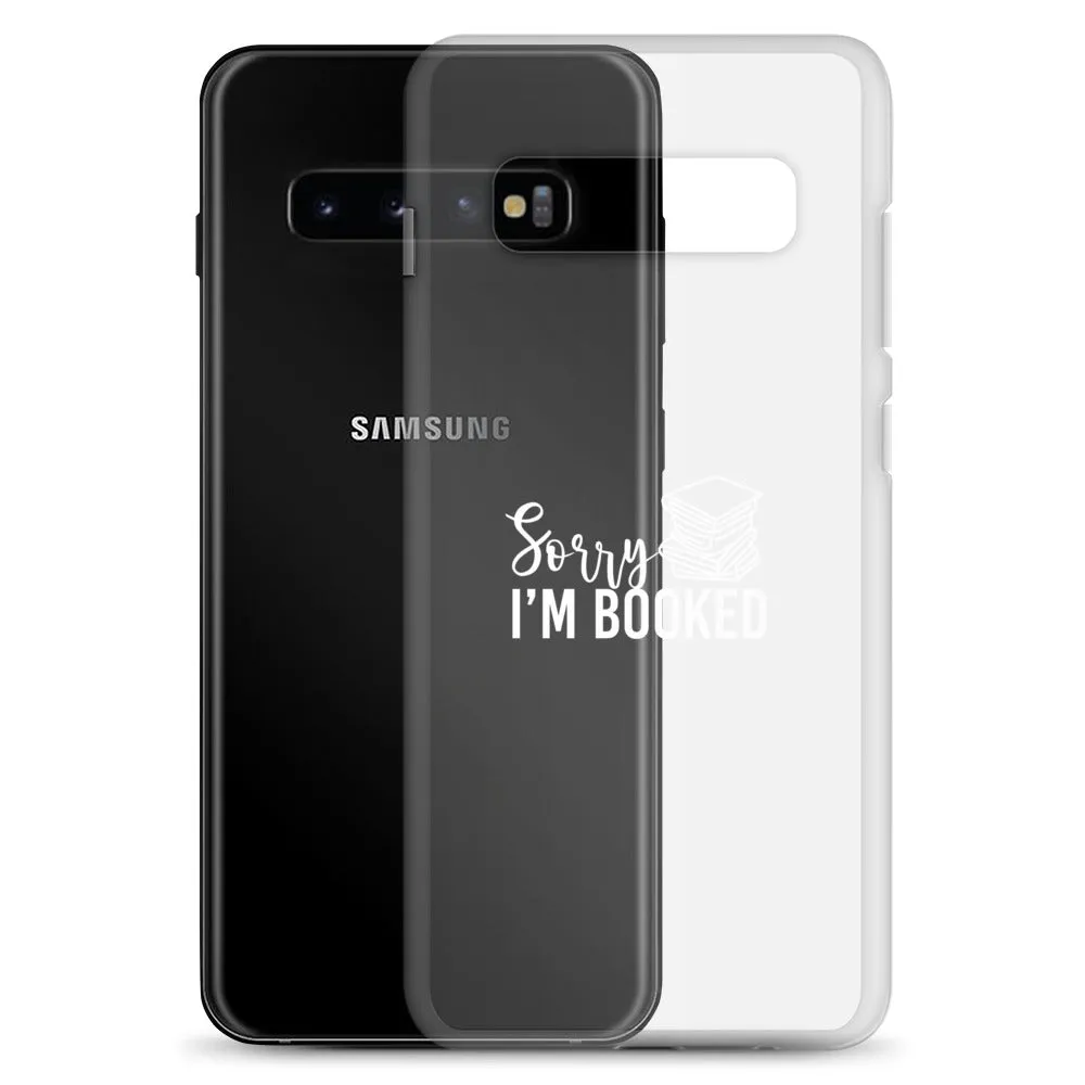 Sorry I’m Booked Samsung Case