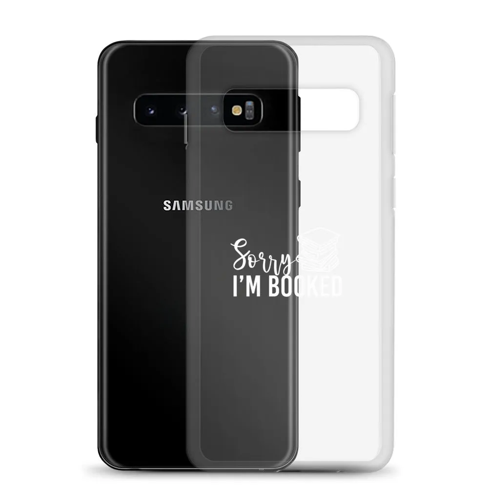 Sorry I’m Booked Samsung Case