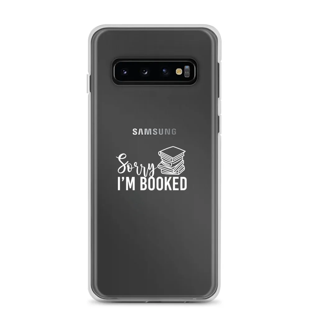 Sorry I’m Booked Samsung Case